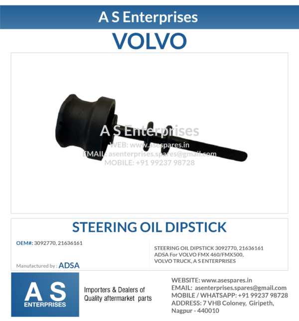 STEERING OIL DIPSTICK 3092770, 21636161 ADSA For VOLVO FMX 460/FMX500, VOLVO TRUCK, A S ENTERPRISES