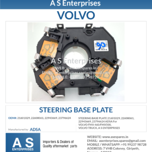 STEERING BASE PLATE 21601029, 22608061, 22943669, 23796624 ADSA For VOLVO FMX 460/FMX500, VOLVO TRUCK, A S ENTERPRISES