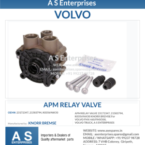 APM RELAY VALVE 23172347, 21583794, K035696K50 KNORR BREMSE For VOLVO FMX 460/FMX500, VOLVO TRUCK, A S ENTERPRISES