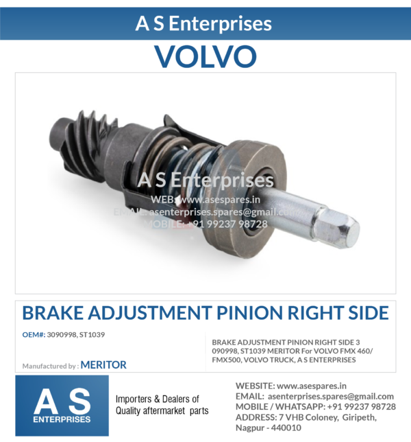 BRAKE ADJUSTMENT PINION RIGHT SIDE 3090998, ST1039 MERITOR For VOLVO FMX 460/FMX500, VOLVO TRUCK, A S ENTERPRISES