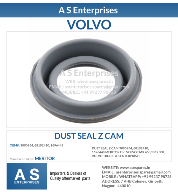 DUST SEAL Z CAM 3090954, 68192410, 1696448 MERITOR For VOLVO FMX 460/FMX500, VOLVO TRUCK, A S ENTERPRISES