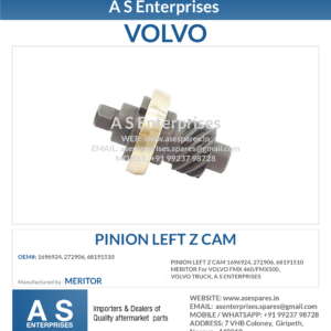 PINION LEFT Z CAM 1696924, 272906, 68191510 MERITOR For VOLVO FMX 460/FMX500, VOLVO TRUCK, A S ENTERPRISES