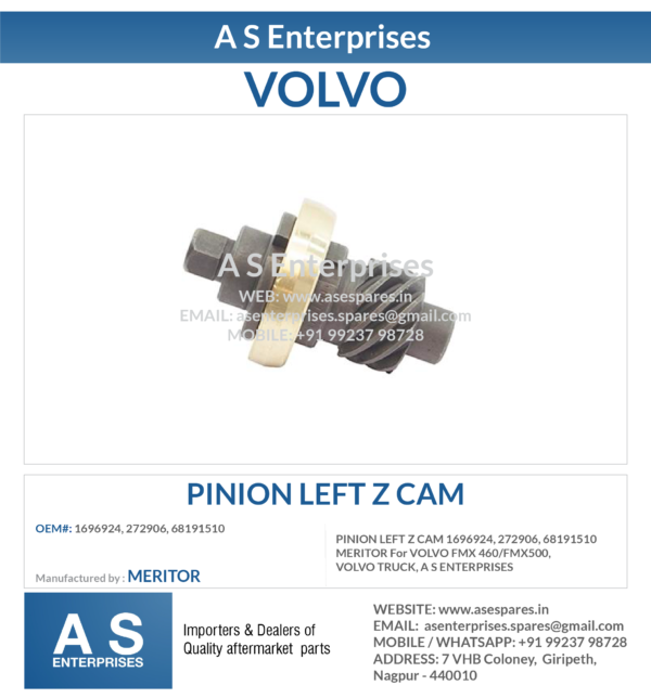 PINION LEFT Z CAM 1696924, 272906, 68191510 MERITOR For VOLVO FMX 460/FMX500, VOLVO TRUCK, A S ENTERPRISES