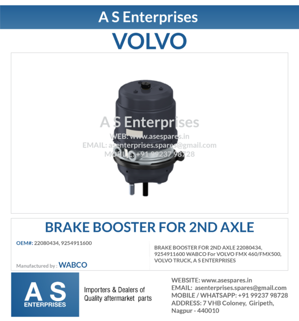 BRAKE BOOSTER FOR 2ND AXLE 22080434, 9254911600 WABCO For VOLVO FMX 460/FMX500, VOLVO TRUCK, A S ENTERPRISES