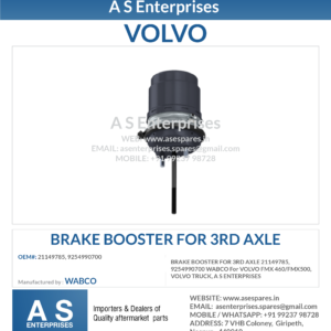 BRAKE BOOSTER FOR 3RD AXLE 21149785, 9254990700 WABCO For VOLVO FMX 460/FMX500, VOLVO TRUCK, A S ENTERPRISES