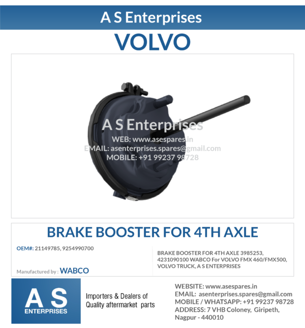 BRAKE BOOSTER FOR 4TH AXLE 3985253, 4231090100 WABCO For VOLVO FMX 460/FMX500, VOLVO TRUCK, A S ENTERPRISES