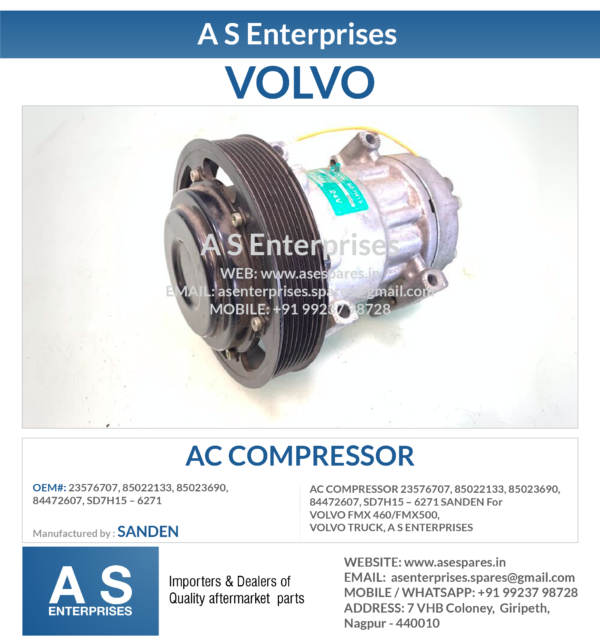 AC COMPRESSOR 23576707, 85022133, 85023690, 84472607, SD7H15 – 6271 SANDEN For VOLVO FMX 460/FMX500, VOLVO TRUCK, A S ENTERPRISES