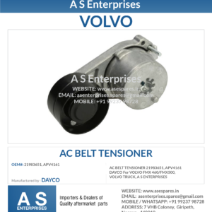 AC BELT TENSIONER 21983651, APV4161 DAYCO For VOLVO FMX 460/FMX500, VOLVO TRUCK, A S ENTERPRISES