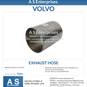 EXHAUST HOSE 20442245, 8151798 ADSA For VOLVO FMX 460/FMX500, VOLVO TRUCK, A S ENTERPRISES