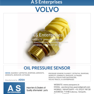 OIL PRESSURE SENSOR 21634017, 20796744, 20499340, 20905373, 20484676, 20452439, 21746206 ADSA For VOLVO FMX 460/FMX500, VOLVO TRUCK, A S ENTERPRISES