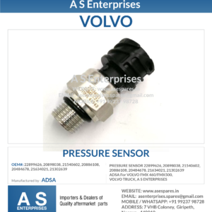 PRESSURE SENSOR 22899626, 20898038, 21540602, 20886108, 20484678, 21634021, 21302639 ADSA For VOLVO FMX 460/FMX500, VOLVO TRUCK, A S ENTERPRISES