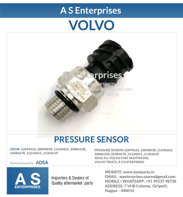 PRESSURE SENSOR 22899626, 20898038, 21540602, 20886108, 20484678, 21634021, 21302639 ADSA For VOLVO FMX 460/FMX500, VOLVO TRUCK, A S ENTERPRISES