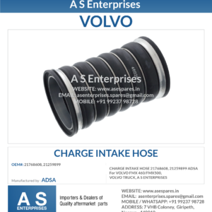 CHARGE INTAKE HOSE 21768608, 21259899 ADSA For VOLVO FMX 460/FMX500, VOLVO TRUCK, A S ENTERPRISES