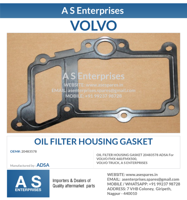 OIL FILTER HOUSING GASKET 20483578 ADSA For VOLVO FMX 460/FMX500, VOLVO TRUCK, A S ENTERPRISES